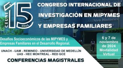 15° Congreso Internacional de Investigaciones en MIPYMES y Empresas Familiares