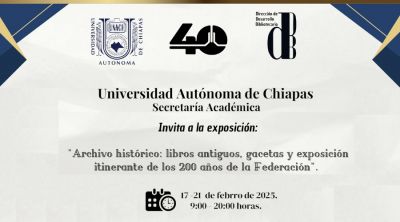 Exposición: &quot;Archivo histórico: libros antiguos, gacetas y exposición itinerante de los 200 años de la federación&quot;