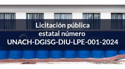 Licitación Pública Estatal No. UNACH-DGISG-DIU-LPE-001-2024